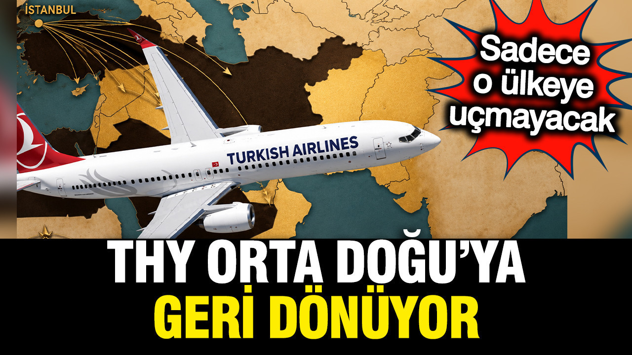 THY, Orta Doğu Uçuşlarını Yeniden Başlatıyor: Tarih Belli Oldu