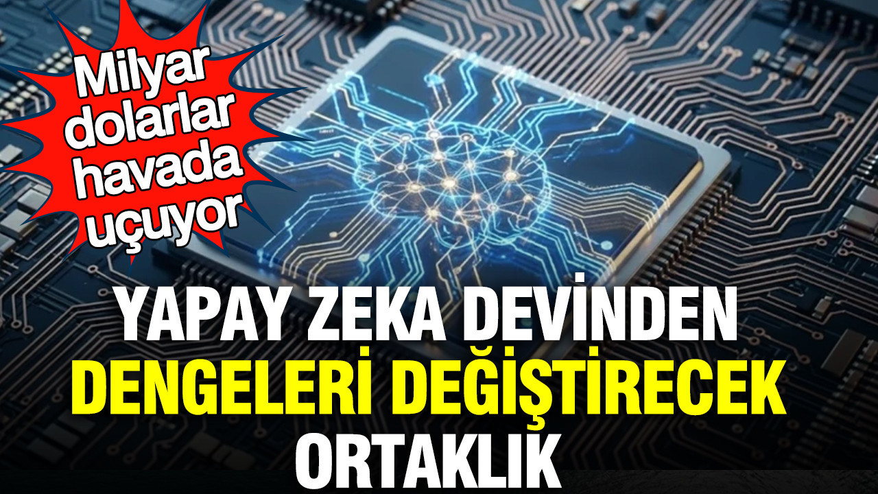Yapay Zeka Sektöründe Çığır Açan Ortaklık: Milyar Dolarlık Yatırımlar Geliyor